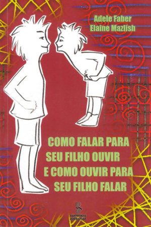 Livro Como Falar para Seu Filho Ouvir